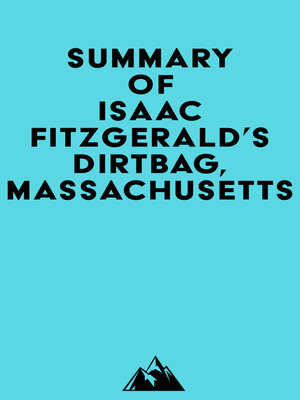 cover image of Summary of Isaac Fitzgerald's Dirtbag, Massachusetts